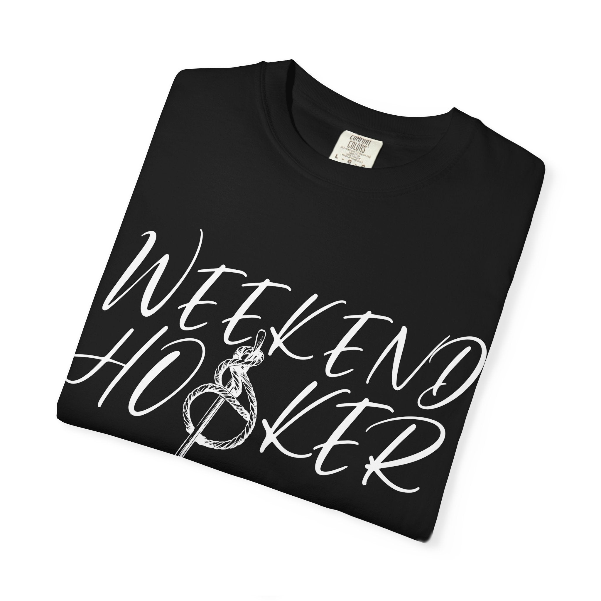 Weekend Hooker T-shirt