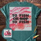 To Fish Or To Fish Back Print T-Shirt