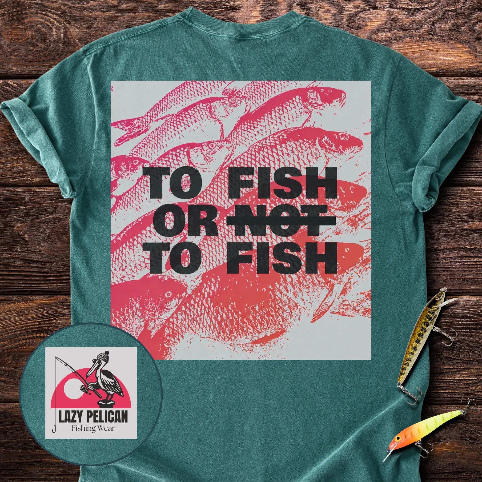 To Fish Or To Fish Back Print T-Shirt