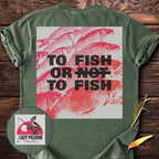 To Fish Or To Fish Back Print T-Shirt