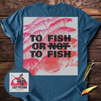 To Fish Or To Fish Back Print T-Shirt
