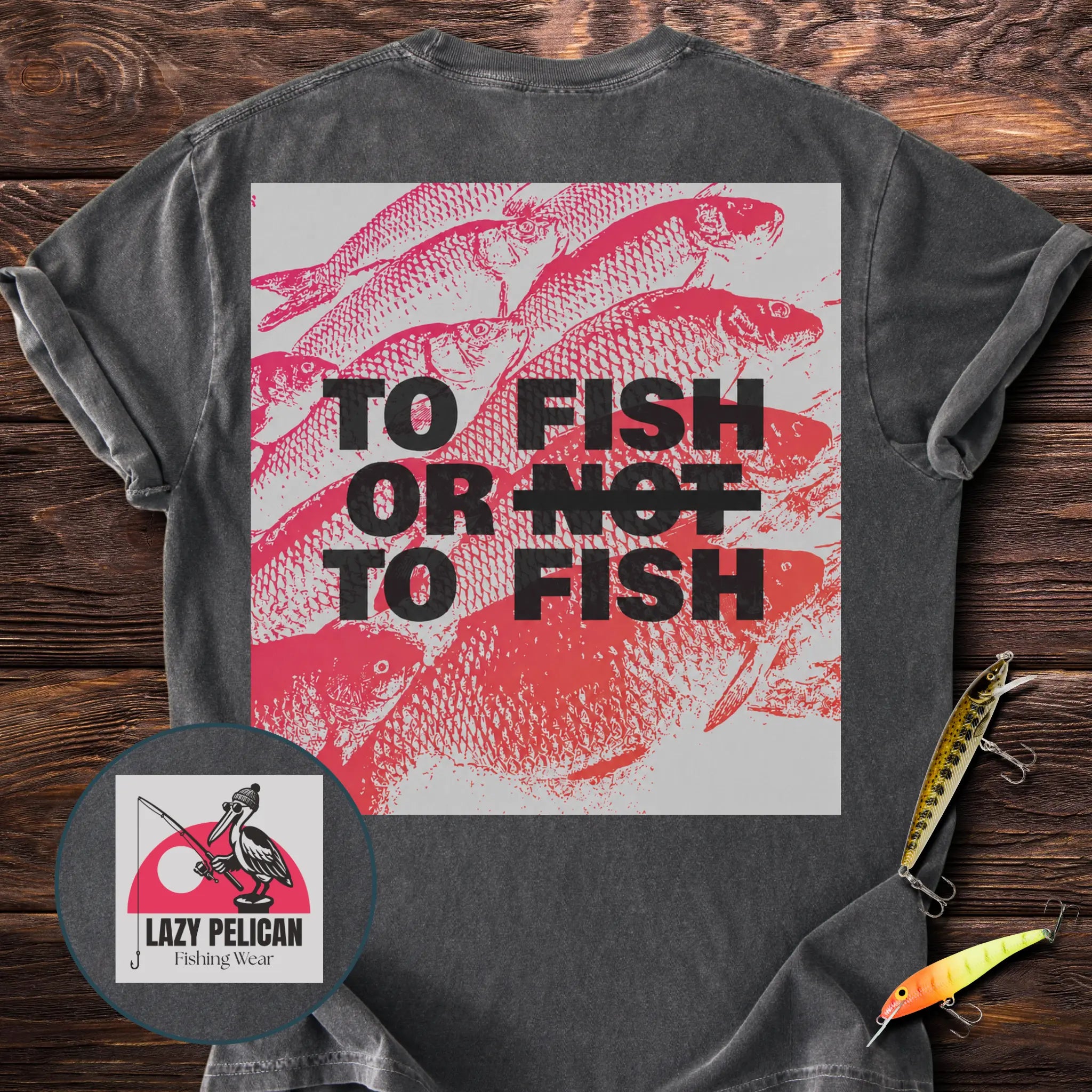 To Fish Or To Fish Back Print T-Shirt